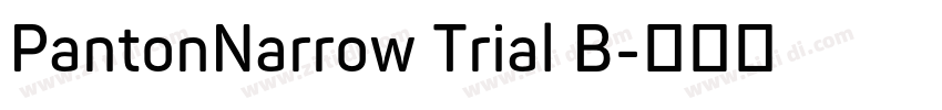 PantonNarrow Trial B字体转换 PantonNarrow Trial B字体转换